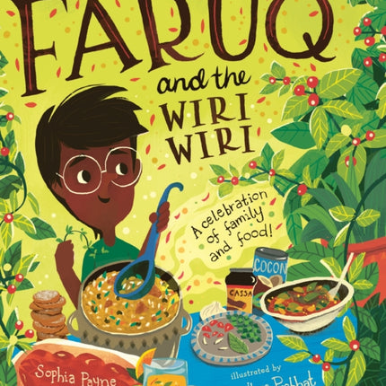 Faruq and the Wiri Wiri A Celebration of Family and Food