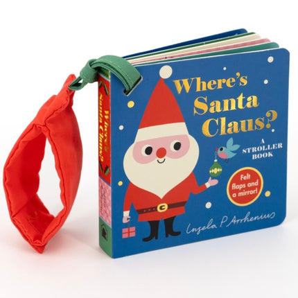 Wheres Santa Claus A Stroller Book