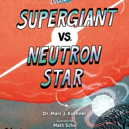 Cosmic Collisions Supergiant vs. Neutron Star