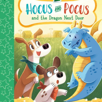 Hocus and Pocus and the Dragon Next Door