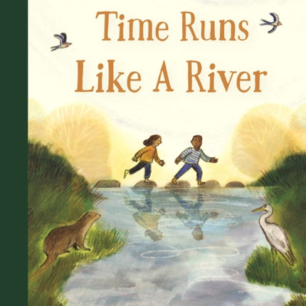 Time Runs Like a River