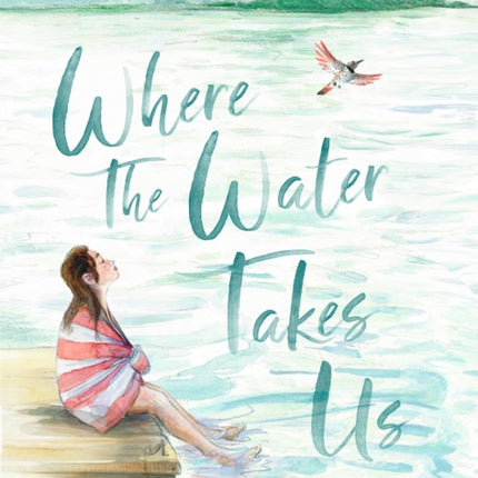 Where the Water Takes Us