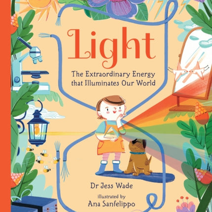 Light The Extraordinary Energy That Illuminates Our World