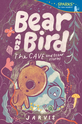 Bear and Bird The Cave and Other Stories Book 5