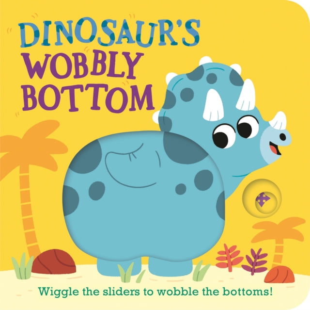 Dinosaurs Wobbly Bottom