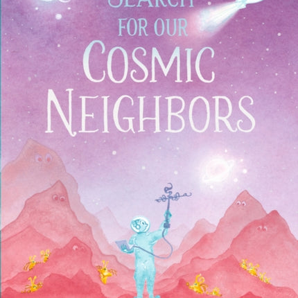 The Search for Our Cosmic Neighbors