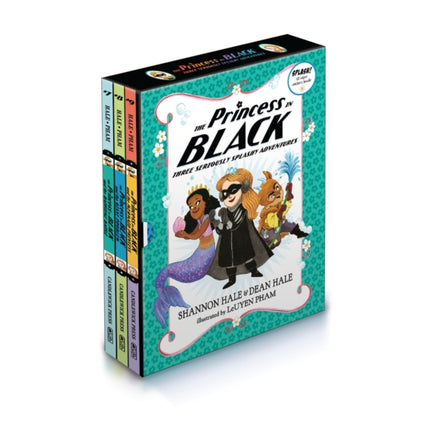 The Princess in Black Three Seriously Splashy Adventures