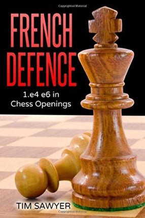 French Defence: 1.e4 e6 in Chess Openings