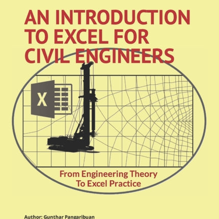 An Introduction to Excel for Civil Engineers: From Engineering Theory to Excel Practice