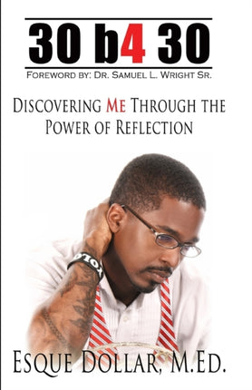 30 B4 30: Discovering Me Through the Power of Reflection