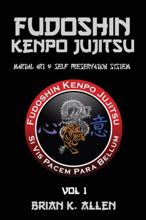 Fudoshin Kenpo Jujitsu: Martial Art & Self Preservation System