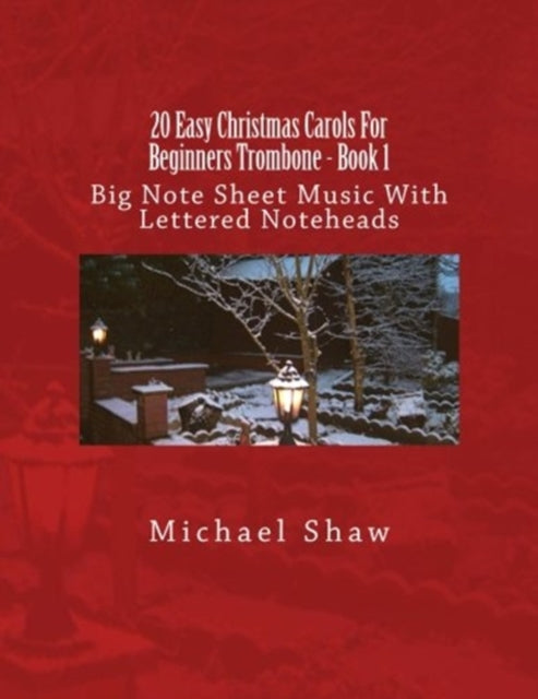 20 Easy Christmas Carols For Beginners Trombone -