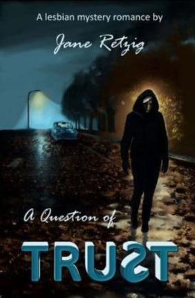 A Question of Trust: A Lesbian Mystery Romance