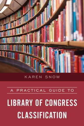 A Practical Guide to Library of Congress
