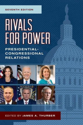 Rivals for Power: Presidential-Congressional