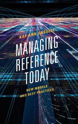 Managing Reference Today: New Models and Best
