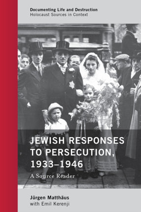 Jewish Responses to Persecution, 1933–1946: A