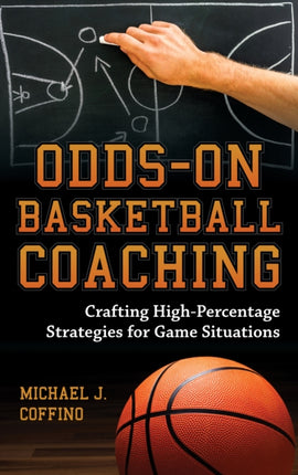 Odds-On Basketball Coaching: Crafting