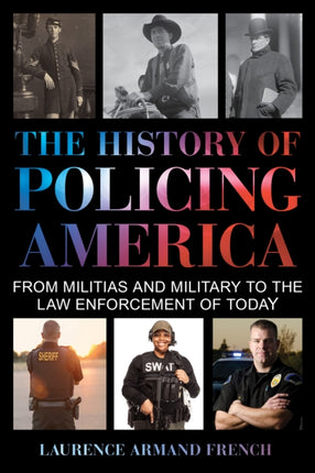 The History of Policing America: From Militias