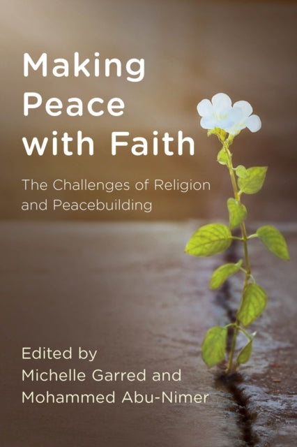 Making Peace with Faith: The Challenges of