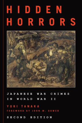 Hidden Horrors: Japanese War Crimes in World War
