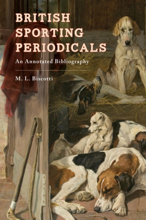 British Sporting Periodicals: An Annotated