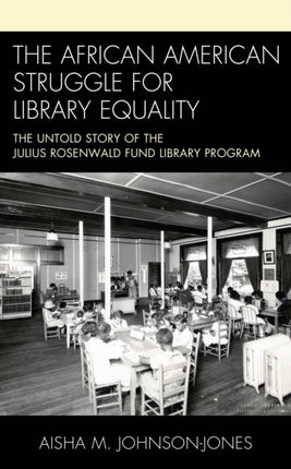 The African American Struggle for Library