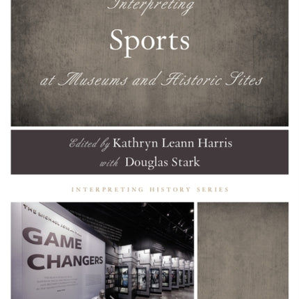 Interpreting Sports at Museums and Historic Sites