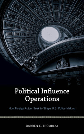 Political Influence Operations: How Foreign