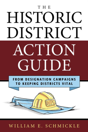 The Historic District Action Guide: From