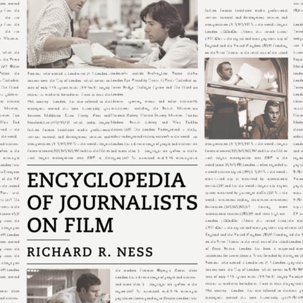 Encyclopedia of Journalists on Film