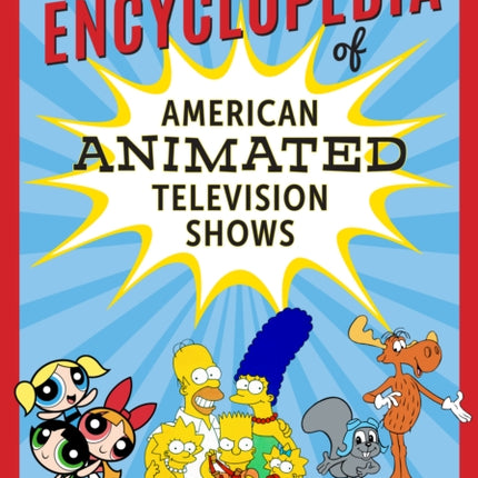The Encyclopedia of American Animated Television