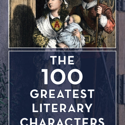 The 100 Greatest Literary Characters