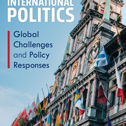 Introduction to International Politics: Global Challenges and Policy Responses