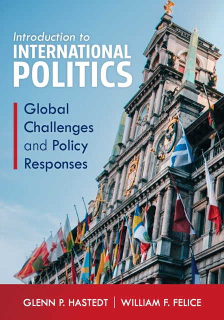 Introduction to International Politics: Global Challenges and Policy Responses