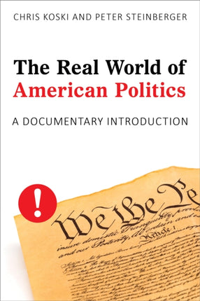 The Real World of American Politics: A
