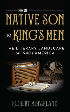 From Native Son to King's Men: The Literary