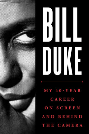 Bill Duke: My 40-Year Career on Screen and behind the Camera