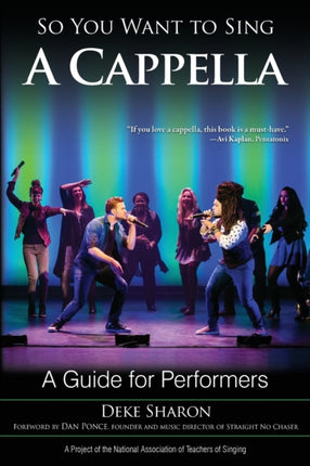 So You Want to Sing A Cappella: A Guide for