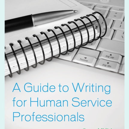 A Guide to Writing for Human Service