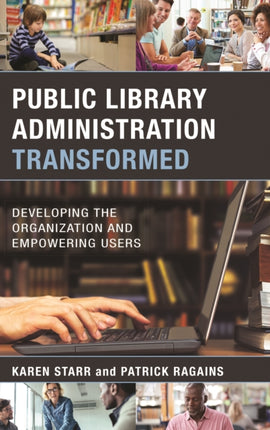 Public Library Administration Transformed: