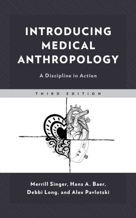 Introducing Medical Anthropology: A Discipline in