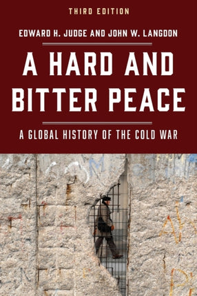 A Hard and Bitter Peace: A Global History of the