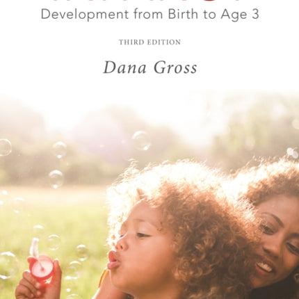 Infancy: Development from Birth to Age 3