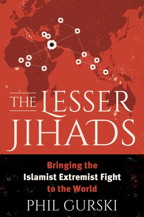 The Lesser Jihads: Bringing the Islamist