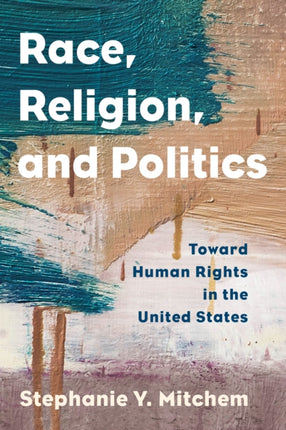 Race, Religion, and Politics: Toward Human Rights