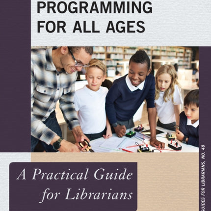 STEM Programming for All Ages: A Practical Guide