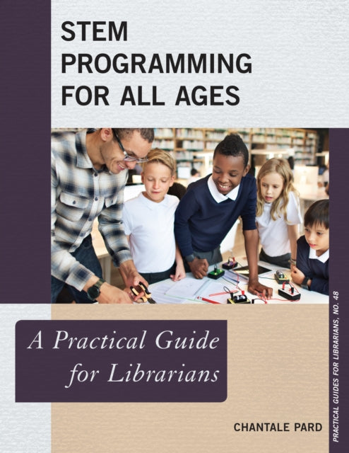 STEM Programming for All Ages: A Practical Guide