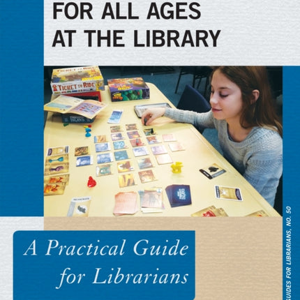 Gaming Programs for All Ages at the Library: A