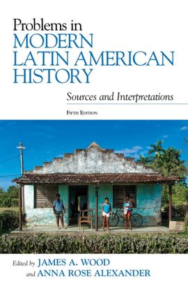 Problems in Modern Latin American History: